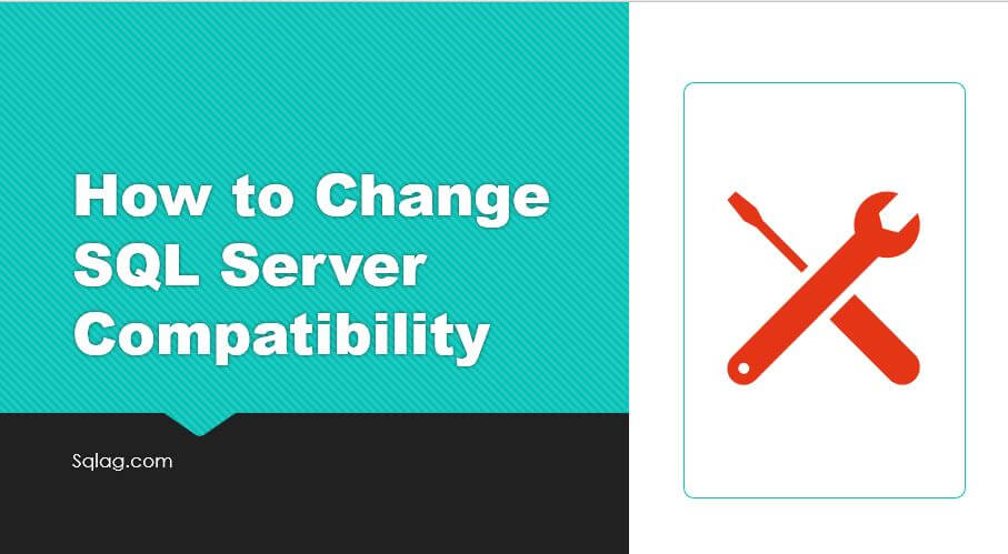 How to Change SQL Server Compatibility